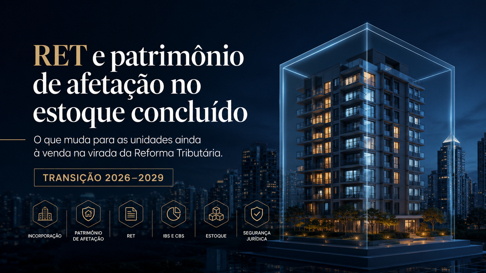 RET e patrim&ocirc;nio de afeta&ccedil;&atilde;o no estoque conclu&iacute;do